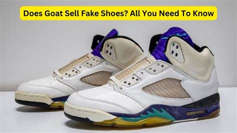 does goat have fake shoes|is goat reliable for shoes.